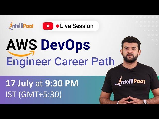 AWS DevOps Engineer Career Path | AWS Certified DevOps Engineer Professional | Intellipaat