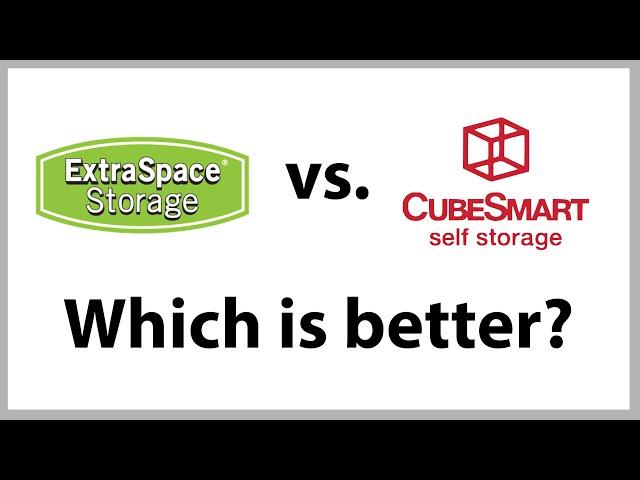 Extra Space Storage Vs Cubesmart | Which Storage Unit Is Better?