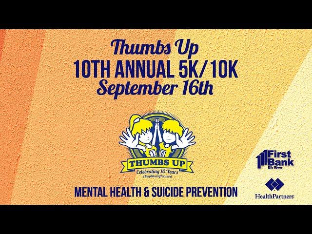 10th Annual Thumbs Up 5K & 10K Run/Walk/Bike Event - Saturday, September 16th!