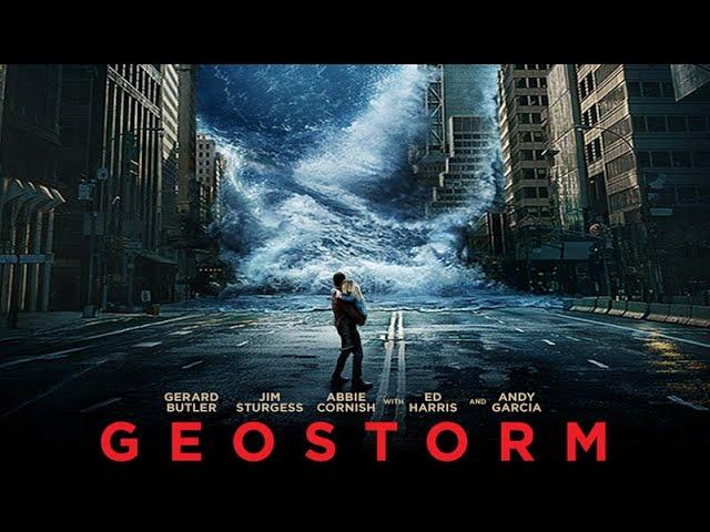 Geostorm 2017 Full Movie HD l GERALD BUTLER