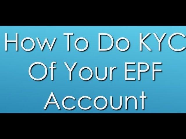 How to do your KYC on EPF Portal
