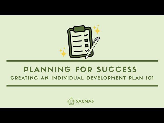 Planning for Success: Creating an Individual Development Plan 101