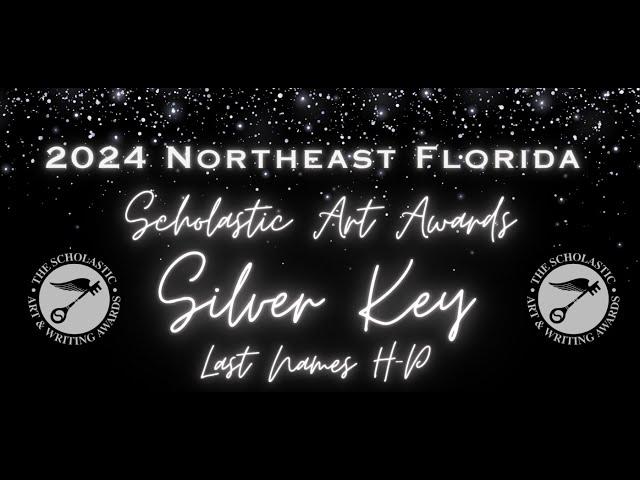 Northeast Florida Scholastic Art Awards Silver Key Works, H-P