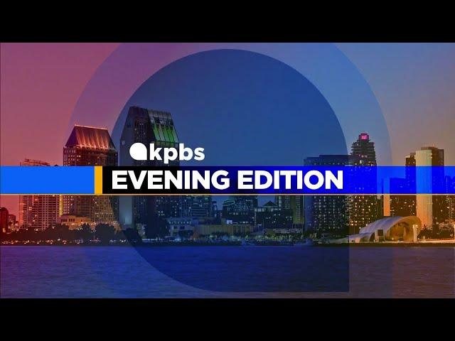 KPBS Evening Edition — Wednesday, September 18, 2024