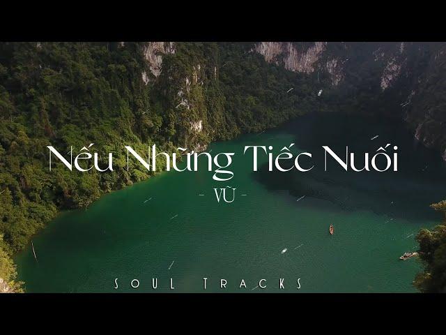 Nếu Những Tiếc Nuối, Bình Yên, 2AM, Forget About Her - Tuyển Tập Bài Hát Vũ. & Justatee Hay Nhất