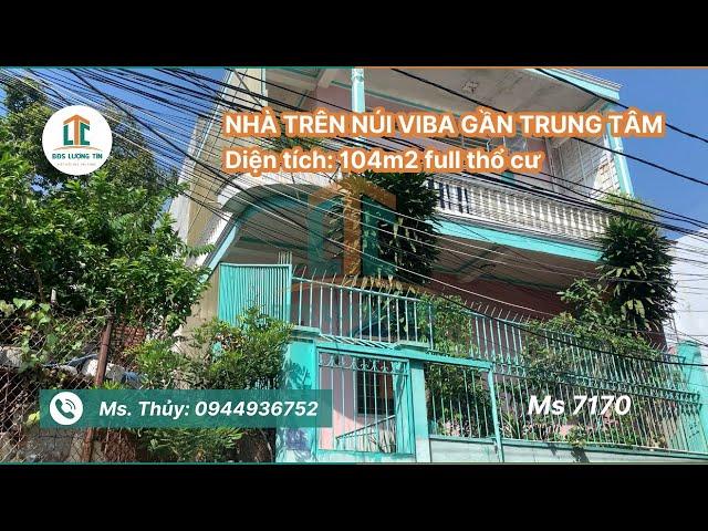 Ms7170 | BÁN NHÀ TRÊN NÚI VIBA, DT: 104M2, FULL THỔ CƯ | VŨNG TÀU | BĐS LƯỢNG TÍN