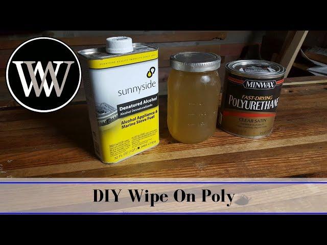 How To Make Your Own Wipe on Poly  | Easy Home Made Woodworking Finish