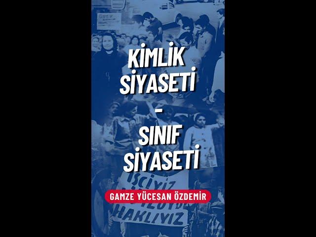 Kimlik siyaseti - sınıf siyaseti