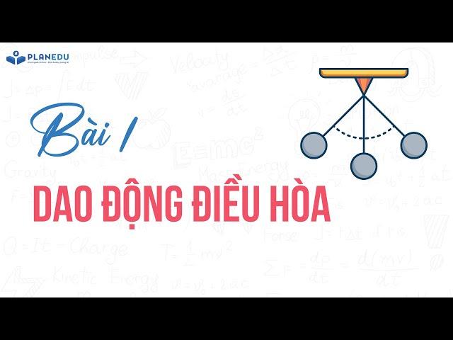 Bài 1. Dao động điều hòa - Vật Lý 11 (Full dạng) || Thầy Đỗ Công Thành
