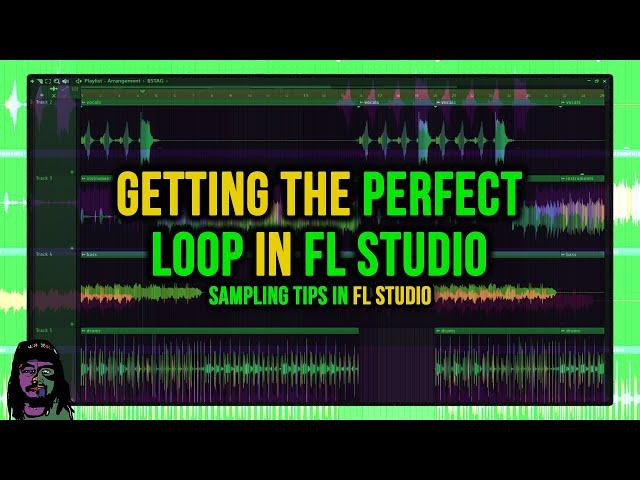 Getting the Perfect Loop in FL Studio (Sampling Tips 2024)