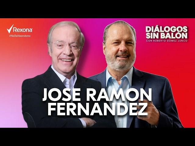 JOSÉ RAMÓN FERNÁNDEZ | Entrevista con Roberto Gómez Junco en Diálogos sin Balón