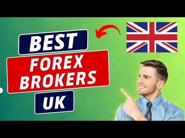 Best Forex Brokers in UK (2024)