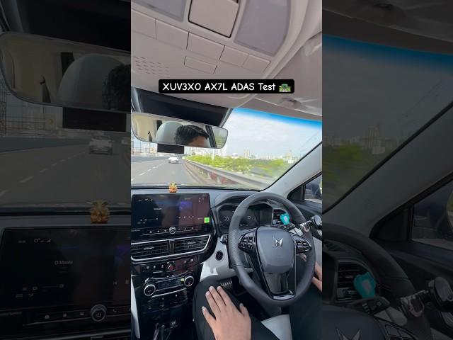 XUV3XO AX7L ADAS Test #automobile #thar #3xo #xuv700 #xuv #xuv300 #xuv500 #xuv700ax7l #xuv3x0