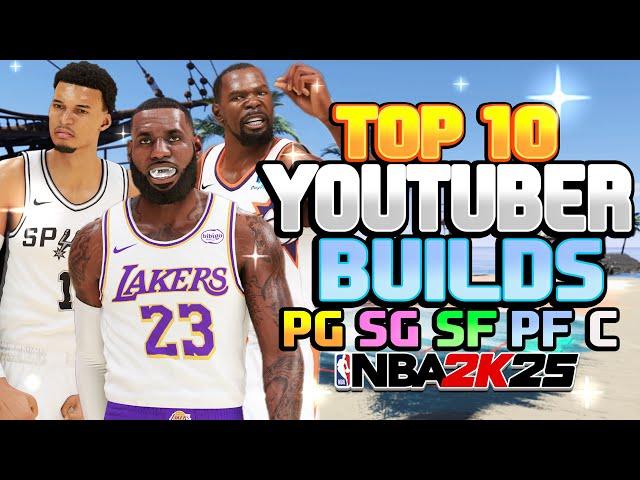 The 10 BEST NBA 2K25 Builds From YouTubers For Every Position (ft. Joeknows, DoubleH and More!)