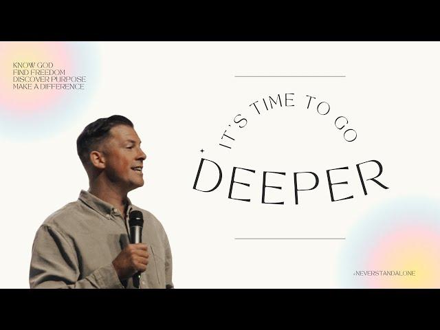 It's time to go deeper (Never stand alone Series) | 2nd October 2022 | Pastor Philip Craig