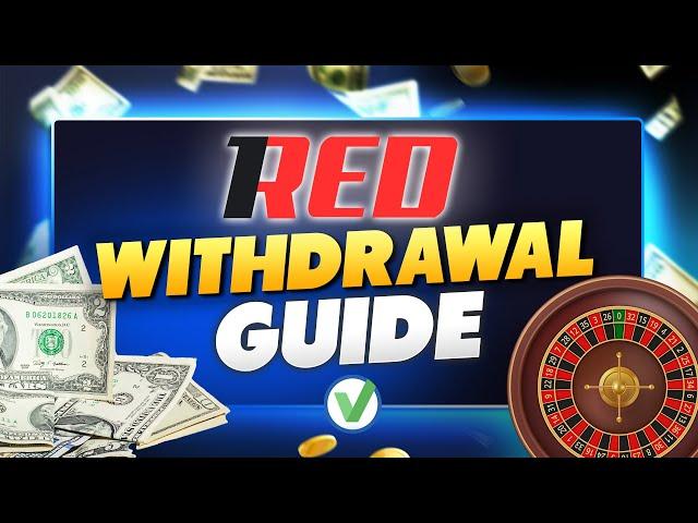 How to Withdraw Money from 1RED Online Casino