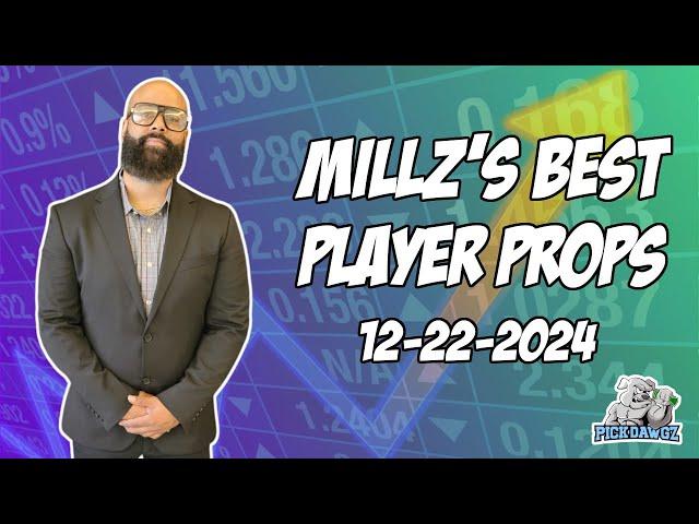 Best Player Prop Bets Tonight 12/22/2024 | Millz Shop the Props | PickDawgz Prop Betting | NFL Prop