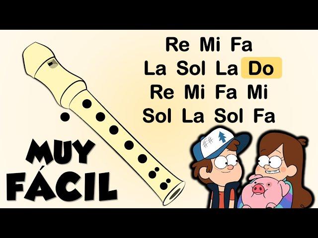  Gravity falls  flauta dulce fácil, tutorial con animación, canción fácil