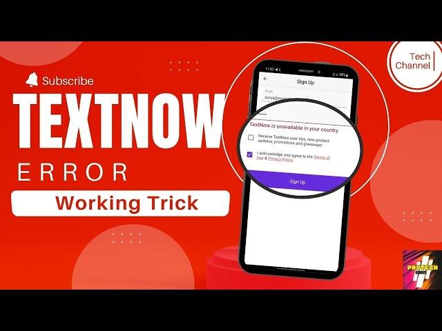 TextNow Sign Up Problem Fix (Working Trick) | TextNow All Problem Solution