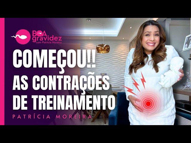 CONTRAÇÕES DE TREINAMENTO | Comecei a sentir com 25 semanas de gravidez é perigoso?