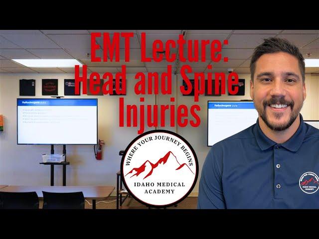 EMT Lecture: Head and Spine Injuries