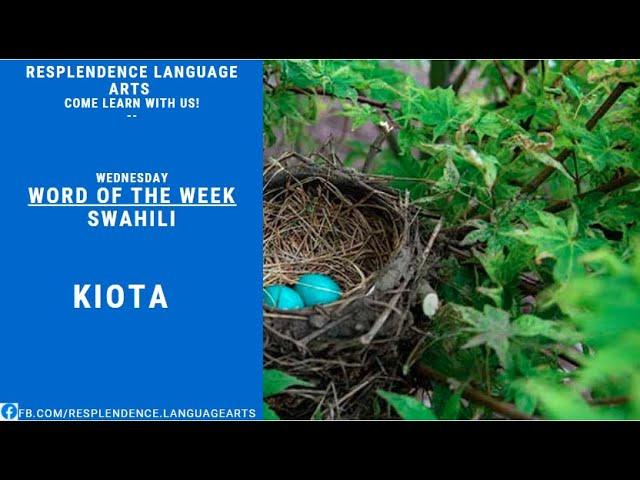 Resplendence Language Arts || Wednesday is Word of the Week- Kiota