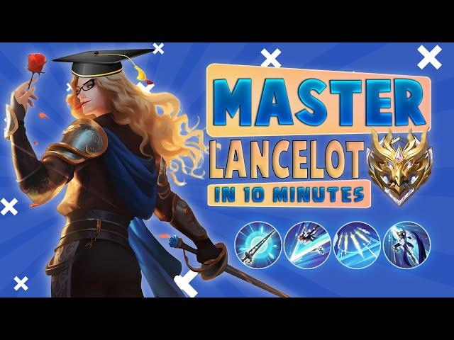 MASTER LANCELOT in 10 Minutes | Lancelot Tutorial - MLBB