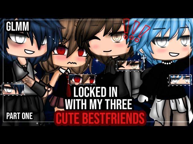 •Locked in with my 3 cute bestfriends•|| Glmm || Gacha life mini movie || pt 1 ️