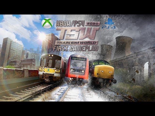 TRAIN SIM WORLD 2020 - FIRST GAMEPLAY ! PC/PS4/XBOX ONE (TSW 2020)