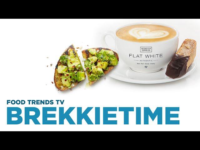 Brekkie Time - Food Trends TV