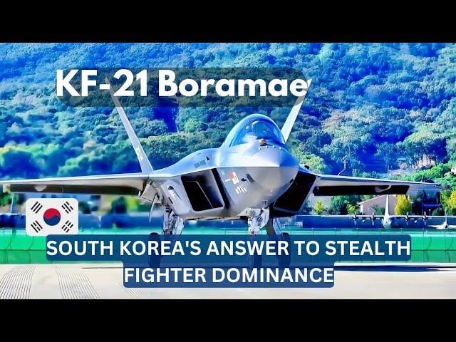 "KF-21 Boramae: South Korea's Answer to Stealth Fighter Dominance?"