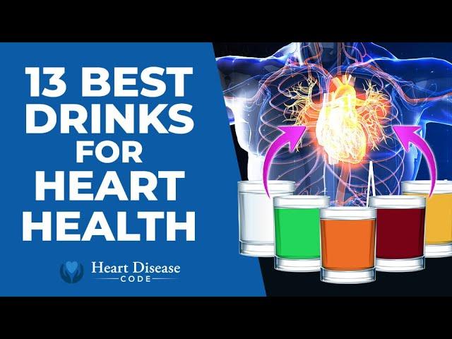 13 Best Drinks For Heart Health