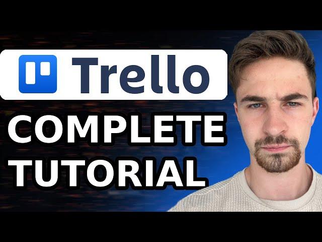 Complete Trello Tutorial For Beginners (2024) | How to Use Trello Project Management Software