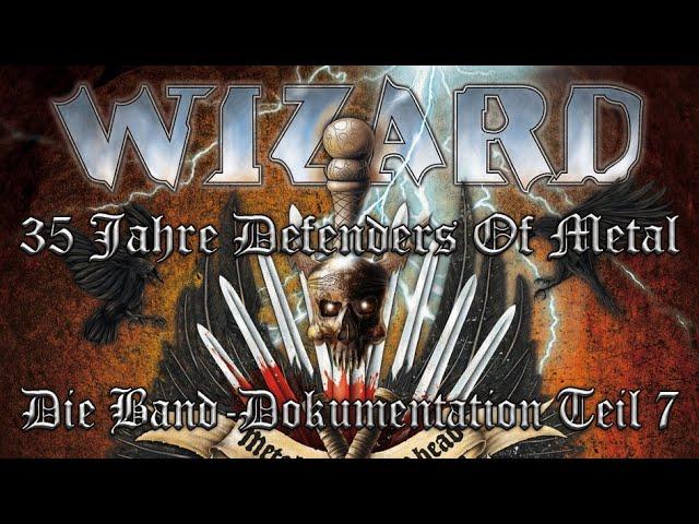 WIZARD 35 years Defenders Of Metal, band documentation episode 7