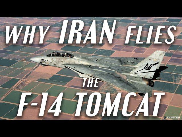 Why Iran Flies the F-14 Tomcat