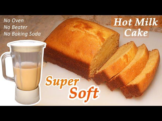 Hot Milk Cake In a Blender