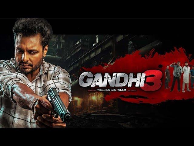 Gandhi 3 - Full Movie In Punjabi