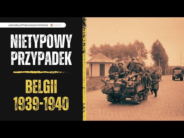 Nietypowy przypadek Belgii 1939-1940