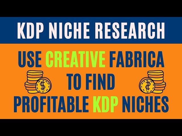 KDP Niche Research: How To Use Creative Fabrica To Find Profitable KDP Niches