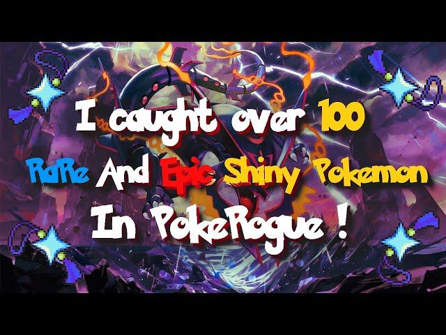 PokeRogue Shiny Compilation (Over 100 Rare & Epic Shinies)