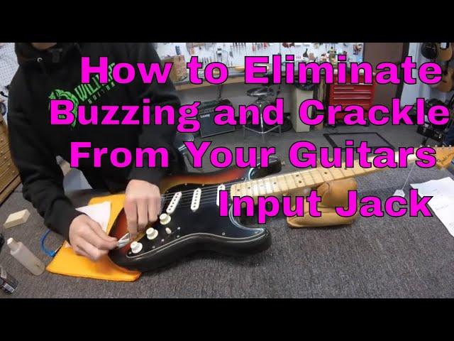 Quick Fix Tips - Eliminating Unwanted Noise From Your Guitars Input Jack