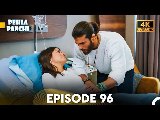 Pehla Panchi Episode 96 - Hindi Dubbed (4K)