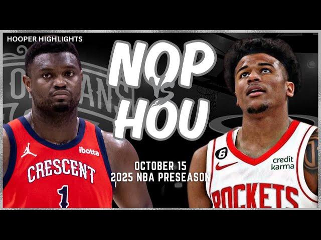 New Orleans Pelicans vs Houston Rockets Full Game Highlights | Oct 15 | 2024-25 NBA Preseason