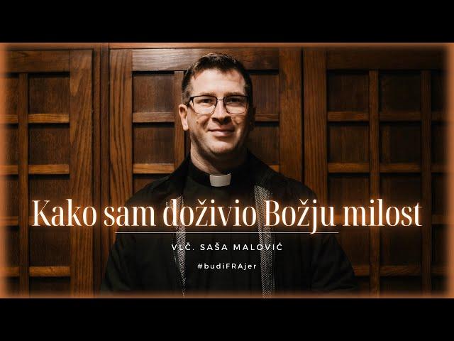 [SVJEDOČANSTVO] Kako sam doživio Božju milost