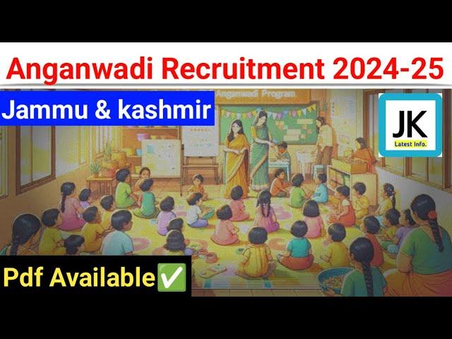 Anganwadi  Recruitment 2024 - Jammu and Kashmir || Different District Vacancies  #jobs