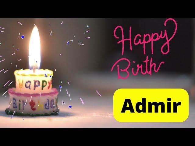 Happy Birthday Admir video