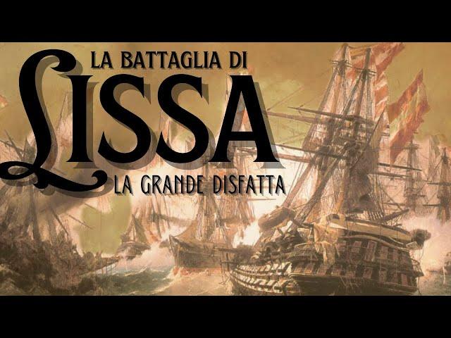 La battaglia di Lissa - La grande disfatta