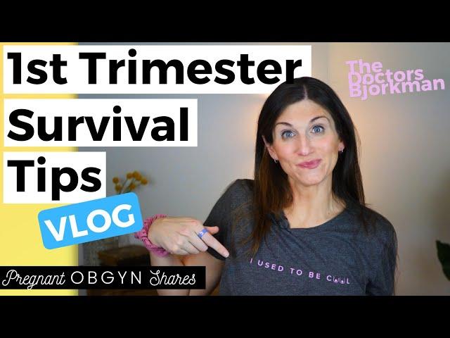 OB/GYN Survival Tips for the First Trimester: Fatigue, Nausea, Bleeding, and more!