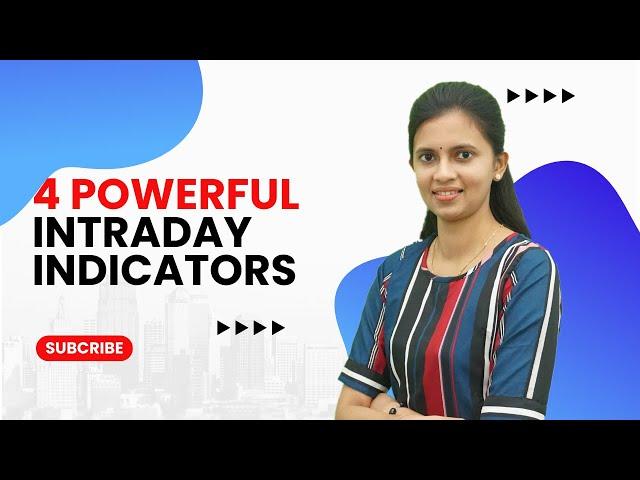 4 Powerful Intraday Indicators explained | CA Akshatha Udupa