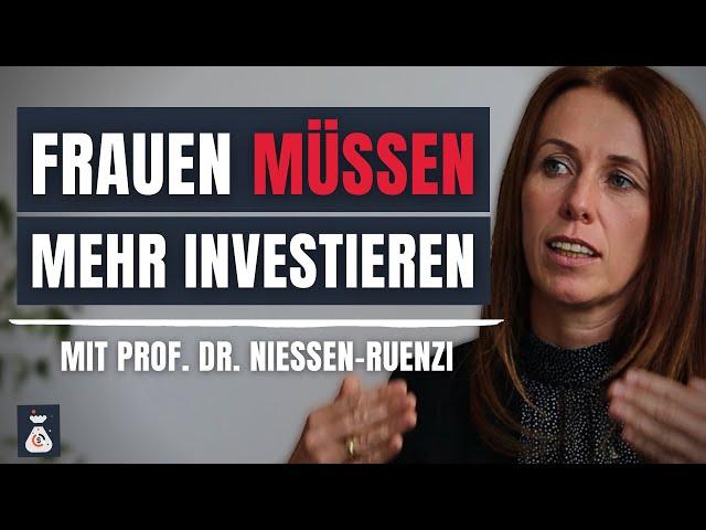 Frauen müssen mehr investieren | mit Prof. Dr. Niessen-Ruenzi Uni Mannheim